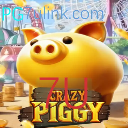 Descubra o Mundo Emocionante de CrazyPiggy e a Estratégia 7U